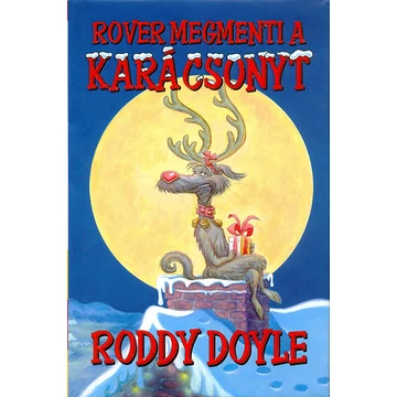Rover megmenti a karácsonyt - Roddy Doyle