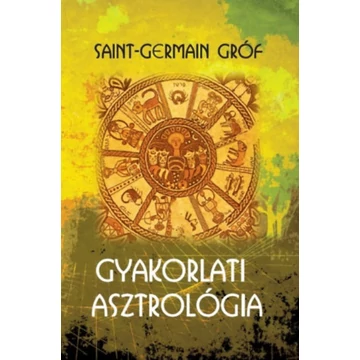 Gyakorlati asztrológia - Saint-Germain gróf