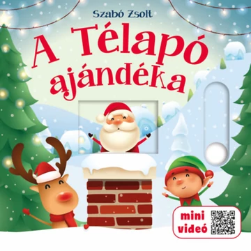 A Télapó ajándéka - Szabó Zsolt