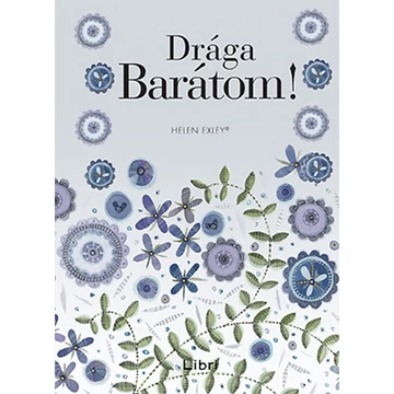 Drága Barátom! - Helen Exley
