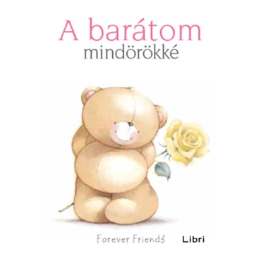 A barátom mindörökké - Helen Exley