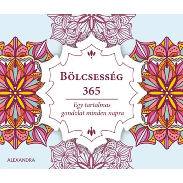 Bölcsesség 365 - Egy tartalmas gondolat minden napra