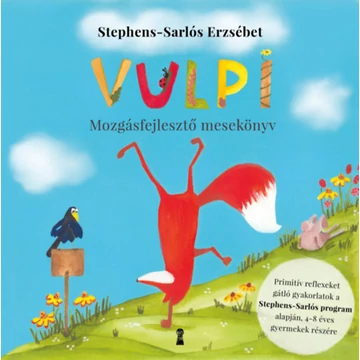 Vulpi - Mozgásfejlesztő mesekönyv - Stephens-Sarlós Erzsébet