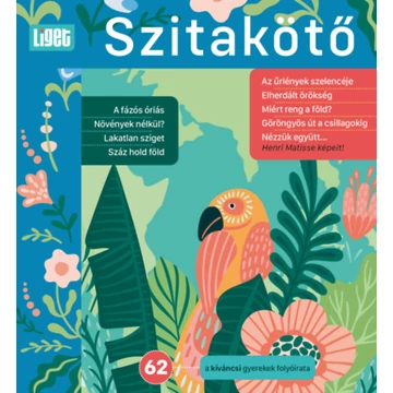 Szitakötő 2023/62. - A kíváncsi gyerekek folyóirata