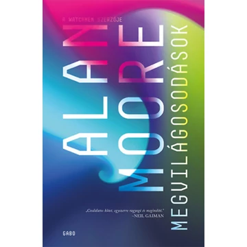 Megvilágosodások - Alan Moore