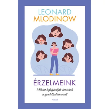 Érzelmeink - Leonard Mlodinow