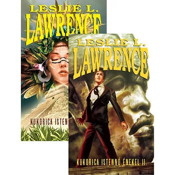 Kukorica Istennő énekel I-II. - Leslie L. Lawrence