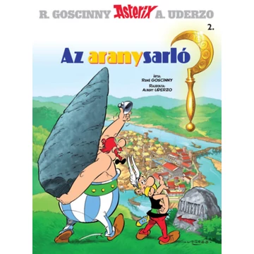 Asterix 2. - Az aranysarló - René Goscinny