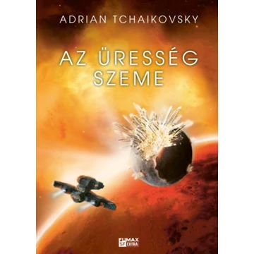 Az üresség szeme - Végső Architektúra 2. - Adrian Tchaikovsky