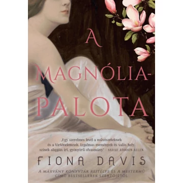 A Magnólia-palota - Fiona Davis