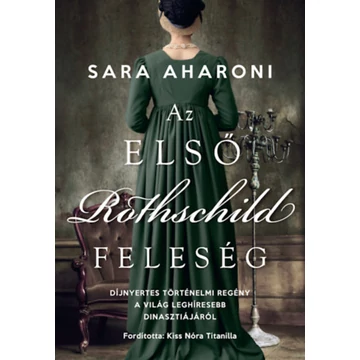Az első Rothschild feleség - Sara Aharoni