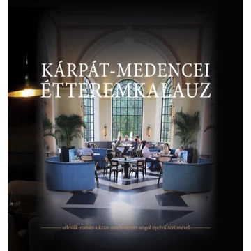 Kárpát-medencei étteremkalauz - Borbély Zsolt Attila