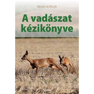 A vadászat kézikönyve - Bruno Hespeler