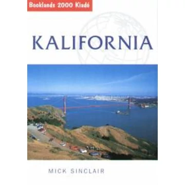 Kalifornia - Útikönyv - Mick Sinclair