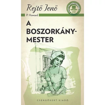 A boszorkánymester - Rejtő Jenő