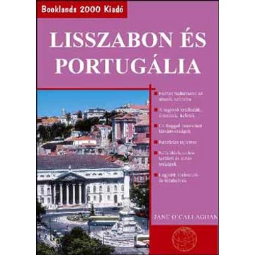 Lisszabon és Portugália - Útikalauz - Jane O&#039;Callaghan
