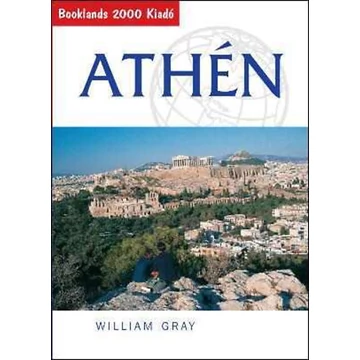 Athén - Útikalauz - William Gray