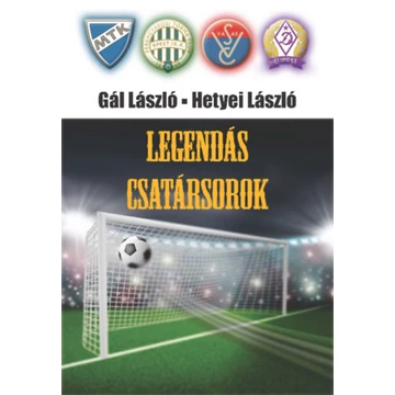 Legendás csatársorok - Hetyei László