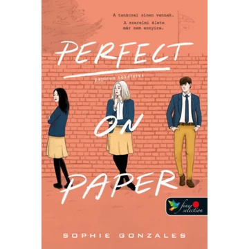 Perfect on Paper - Papíron Tökéletes - Sophie Gonzales