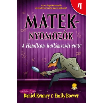 A Hamilton-hullámvasút esete - Mateknyomozók 4. - Daniel Kenney
