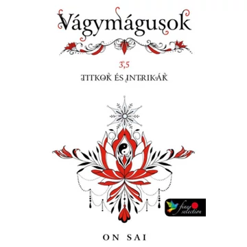Vágymágusok 3,5 - Titkok és intrikák - On Sai