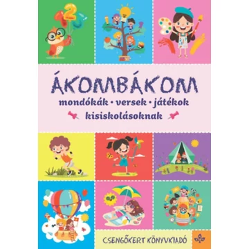 Ákombákom - Mondókák, versek, játékok kisiskolásoknak