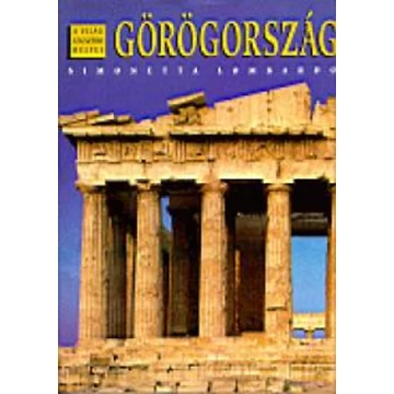 Görögország - A világ legszebb helyei - Simonetta Lombardo