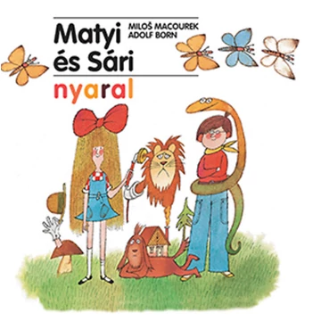 Matyi és Sári nyaral - Milos Macourek