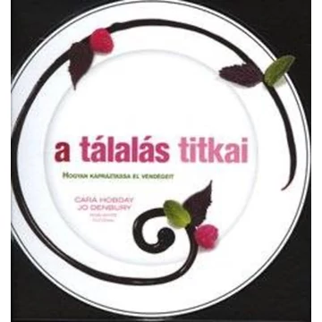 A tálalás titkai - Cara Hobday