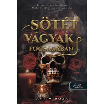Sötét vágyak fogságában - Anita Boza