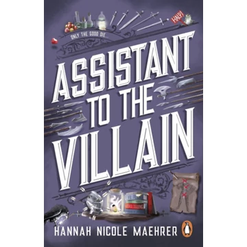 Assistant to the Villain - Hannah Nicole Maehrer