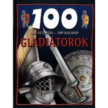 100 állomás-100 kaland - Gladiátorok - Rupert Matthews