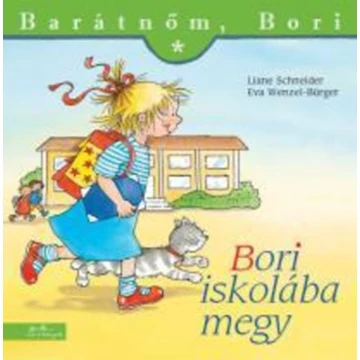 Bori iskolába megy - Barátnőm, Bori 19. - Eva Wenzel-Bürger