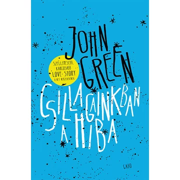 Csillagainkban a hiba - John Green