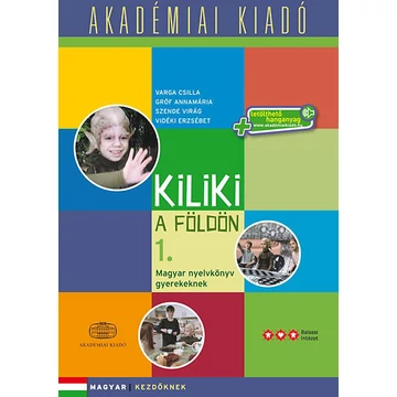 Kiliki a Földön 1. - letölthető hanganyaggal - Vidéki Erzsébet