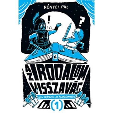 Az irodalom visszavág 1. - Léda tojásaitól az Aranyszamárig - Nényei Pál