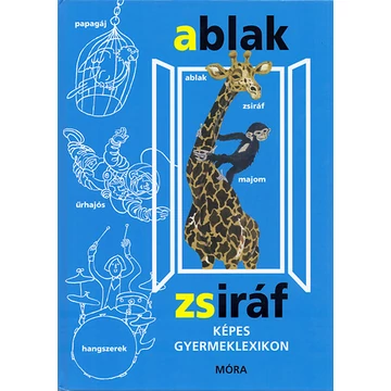 Ablak - Zsiráf - Képes gyermeklexikon - Mérei Ferenc