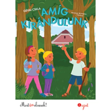 Amíg kirándulunk - Gévai Csilla