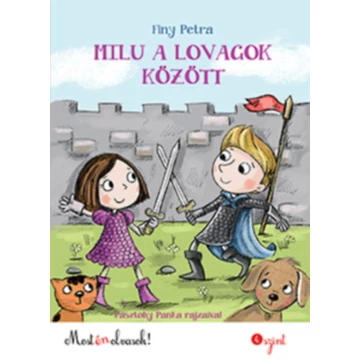 Milu a lovagok között - Finy Petra