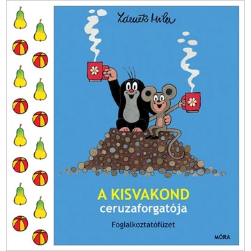 A kisvakond ceruzaforgatója - Foglalkoztatófüzet - Zdenek Miler