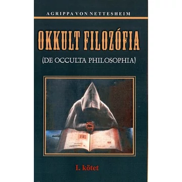 Okkult filozófia I. kötet - Agrippa von Nettesheim