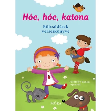Hóc, hóc, katona - Bölcsődések verseskönyve - Bölcsődések verseskönyve