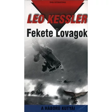 Fekete Lovagok - A háború kutyái 11. - A háború kutyái 11. - Leo Kessler