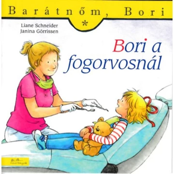 Bori a fogorvosnál - Barátnőm, Bori 14. - Liane Schneider