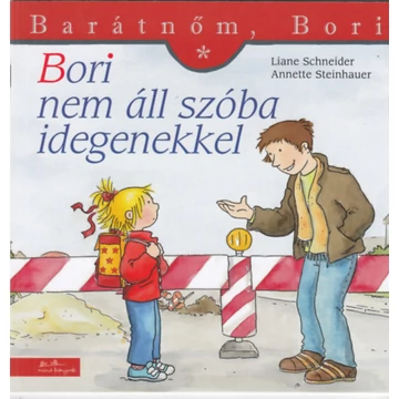 Bori nem áll szóba idegenekkel  - Barátnőm, Bori 23. - Eva Wenzel-Bürger