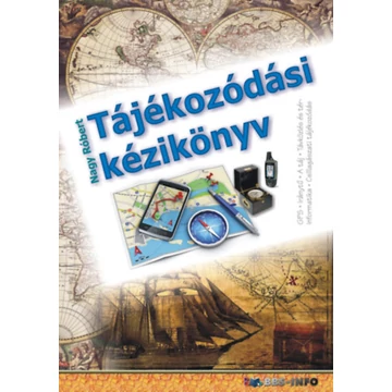 Tájékozódási kézikönyv - Nagy Róbert