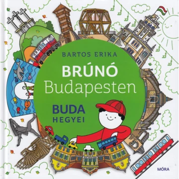 Buda hegyei - Brúnó Budapesten 2. - Bartos Erika