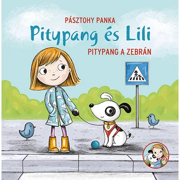 Pitypang a zebrán - Pitypang és Lili - Pásztohy Panka