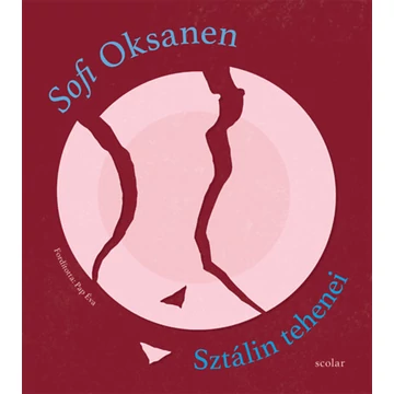 Sztálin tehenei - Sofi Oksanen