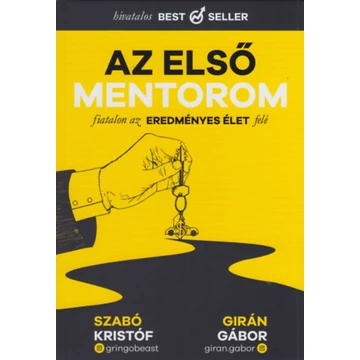 Az első mentorom - Fiatalon az eredményes élet felé - Szabó Kristóf